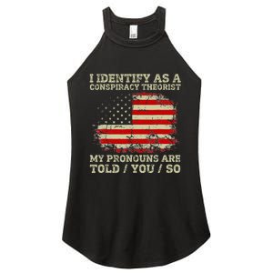 I Identify As A Conspiracy Theorist Pronouns Are Told You So Women's Perfect Tri Rocker Tank