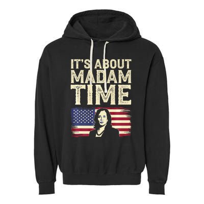 ItS Is About Madam Time Funny Kamala Harris Garment-Dyed Fleece Hoodie