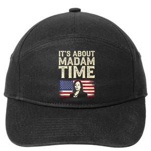 ItS Is About Madam Time Funny Kamala Harris 7-Panel Snapback Hat