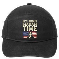 ItS Is About Madam Time Funny Kamala Harris 7-Panel Snapback Hat