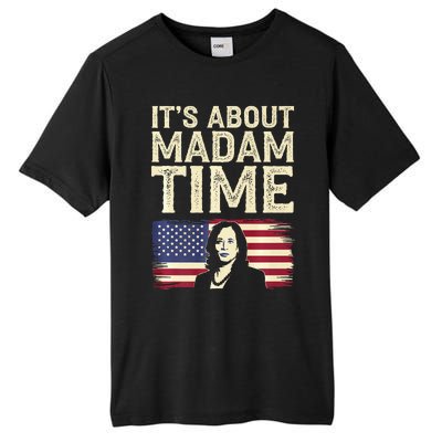 ItS Is About Madam Time Funny Kamala Harris Tall Fusion ChromaSoft Performance T-Shirt