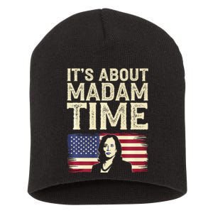 ItS Is About Madam Time Funny Kamala Harris Short Acrylic Beanie