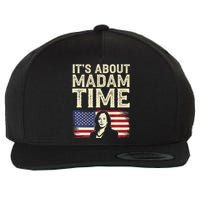 ItS Is About Madam Time Funny Kamala Harris Wool Snapback Cap