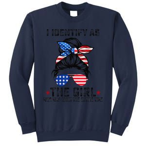 I Identify As The Girl Who Was Right The Entire Time Gift Sweatshirt