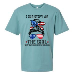 I Identify As The Girl Who Was Right The Entire Time Gift Sueded Cloud Jersey T-Shirt