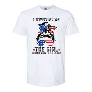 I Identify As The Girl Who Was Right The Entire Time Gift Softstyle CVC T-Shirt