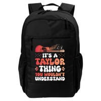 It Is A Taylor Thing You Would Not Understand Retro Gift Daily Commute Backpack