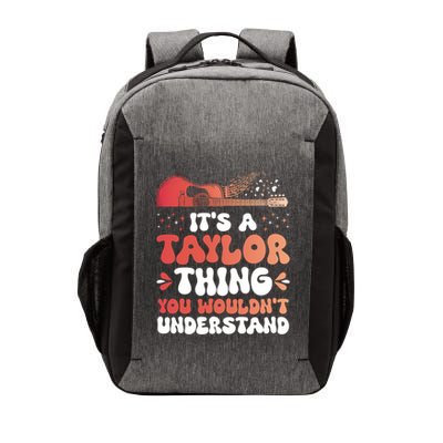 It Is A Taylor Thing You Would Not Understand Retro Gift Vector Backpack