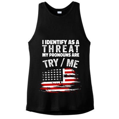 I Identify As A Threat My Pronouns Are Try / Me Funny Ladies PosiCharge Tri-Blend Wicking Tank