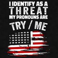 I Identify As A Threat My Pronouns Are Try / Me Funny Ladies PosiCharge Tri-Blend Wicking Tank