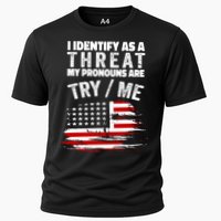 I Identify As A Threat My Pronouns Are Try / Me Funny Performance Shirt