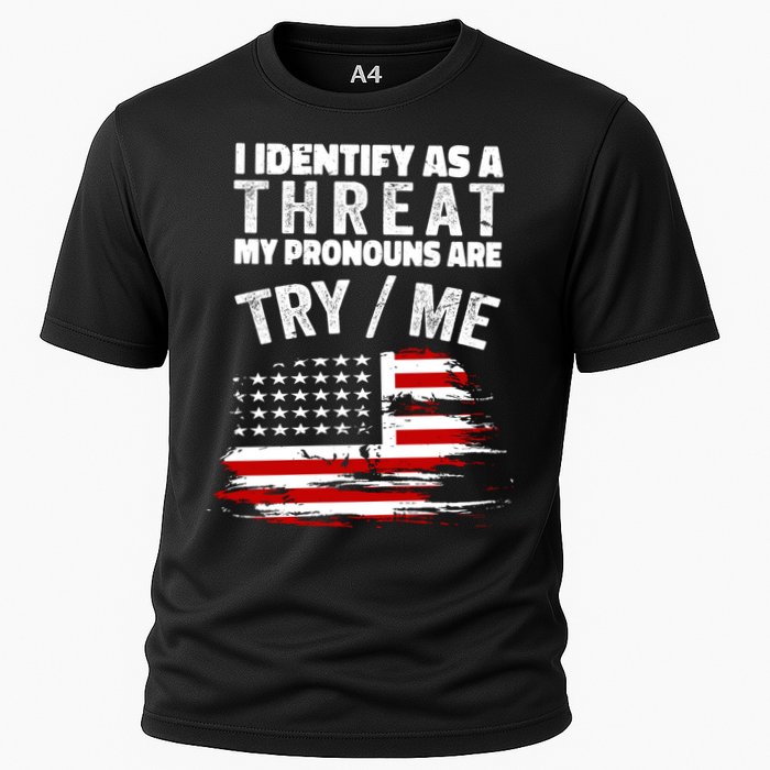 I Identify As A Threat My Pronouns Are Try / Me Funny Performance Shirt