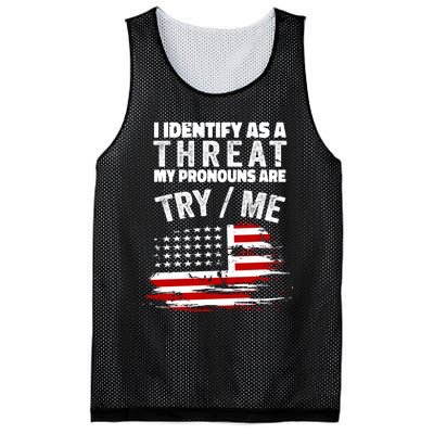 I Identify As A Threat My Pronouns Are Try / Me Funny Mesh Reversible Basketball Jersey Tank