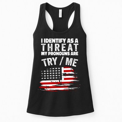 I Identify As A Threat My Pronouns Are Try / Me Funny Womens Tank Top