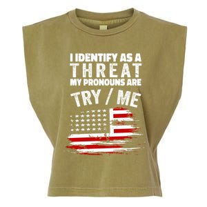 I Identify As A Threat My Pronouns Are Try / Me Funny Garment-Dyed Women's Muscle Tee