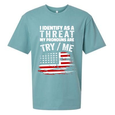 I Identify As A Threat My Pronouns Are Try / Me Funny Sueded Cloud Jersey T-Shirt