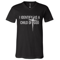 I Identify As A Child Of God Christian Funny V-Neck T-Shirt