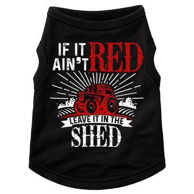 If It Ain't Red Leave It In The Shed Funny Farming Gift Doggie Tank
