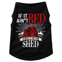If It Ain't Red Leave It In The Shed Funny Farming Gift Doggie Tank
