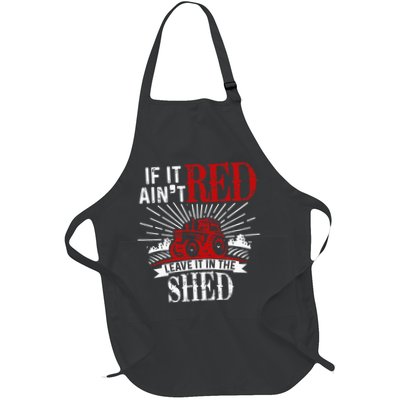 If It Ain't Red Leave It In The Shed Funny Farming Gift Apron