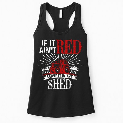 If It Ain't Red Leave It In The Shed Funny Farming Gift Womens Tank Top