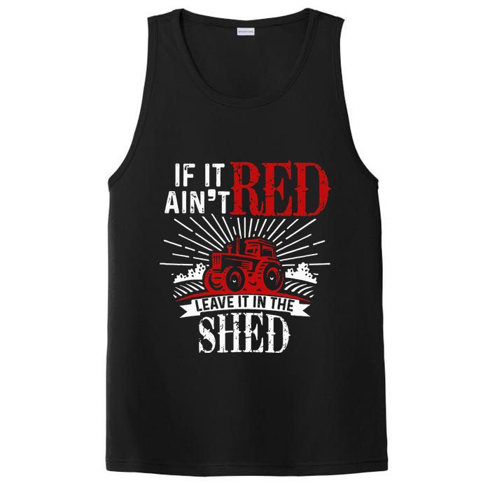 If It Ain't Red Leave It In The Shed Funny Farming Gift PosiCharge Competitor Tank