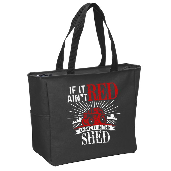 If It Ain't Red Leave It In The Shed Funny Farming Gift Zip Tote Bag