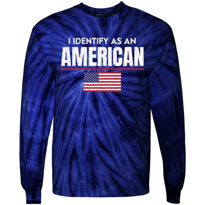 I Identify As An American No Identity Politics Usa Flag Tie-Dye Long Sleeve Shirt