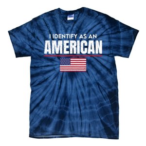 I Identify As An American No Identity Politics Usa Flag Tie-Dye T-Shirt