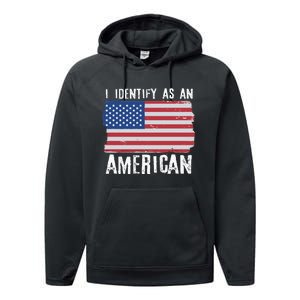 I Identify As An American Proud US American Performance Fleece Hoodie