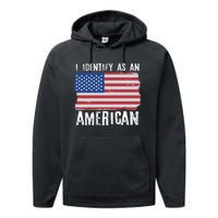 I Identify As An American Proud US American Performance Fleece Hoodie