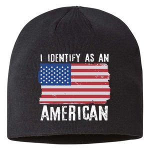 I Identify As An American Proud US American Sustainable Beanie