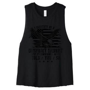 I Identify as a Conspiracy Theorist Pronouns Are Told You So Women's Racerback Cropped Tank