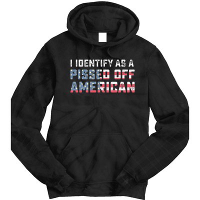 I Identify As A Pissed Off American Tie Dye Hoodie