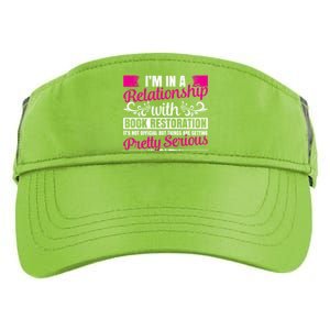 I'm In A Relationship With Book Restoration Gift Cool Gift Adult Drive Performance Visor