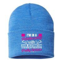 I'm In A Relationship With Book Restoration Gift Cool Gift Sustainable Knit Beanie