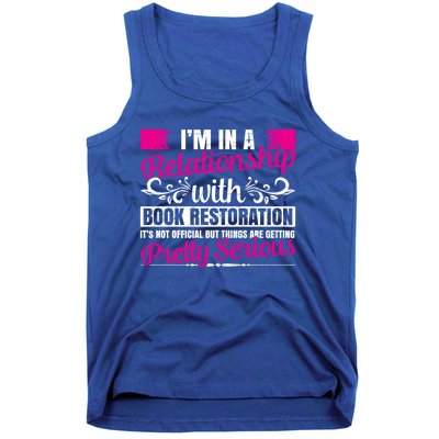 I'm In A Relationship With Book Restoration Gift Cool Gift Tank Top