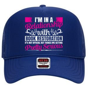 I'm In A Relationship With Book Restoration Gift Cool Gift High Crown Mesh Back Trucker Hat