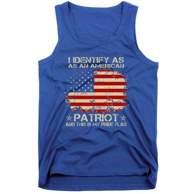 I Identify As An American Patriot And This Is My Pride Flag Tank Top