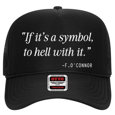 If ItS A Symbol To Hell With It Catholic John 6 Roumie Trucker Hat