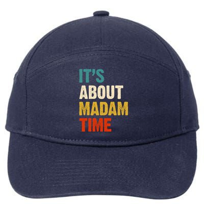 ItS Is About Madam Time 7-Panel Snapback Hat