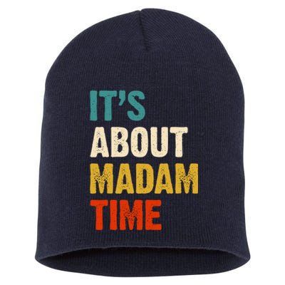 ItS Is About Madam Time Short Acrylic Beanie