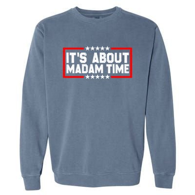 ItS Is About Madam Time Garment-Dyed Sweatshirt