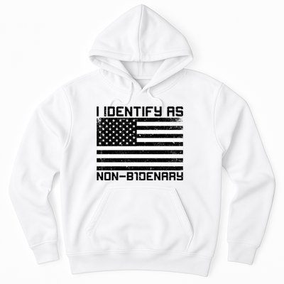 I Identify As Non B1denary USA American Flag Hoodie