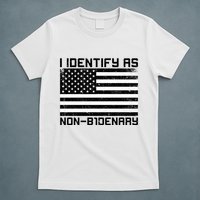 I Identify As Non B1denary USA American Flag T-Shirt