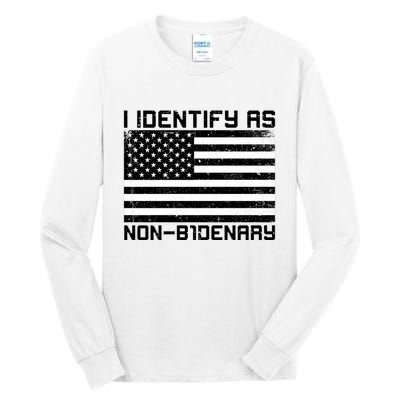I Identify As Non B1denary USA American Flag Tall Long Sleeve T-Shirt