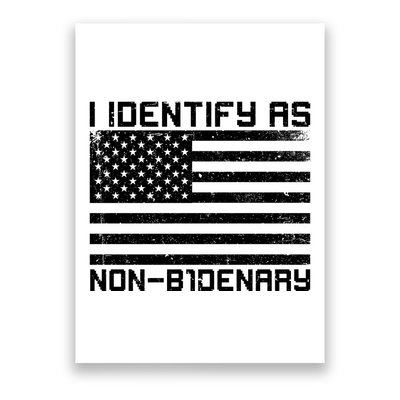 I Identify As Non B1denary USA American Flag Poster