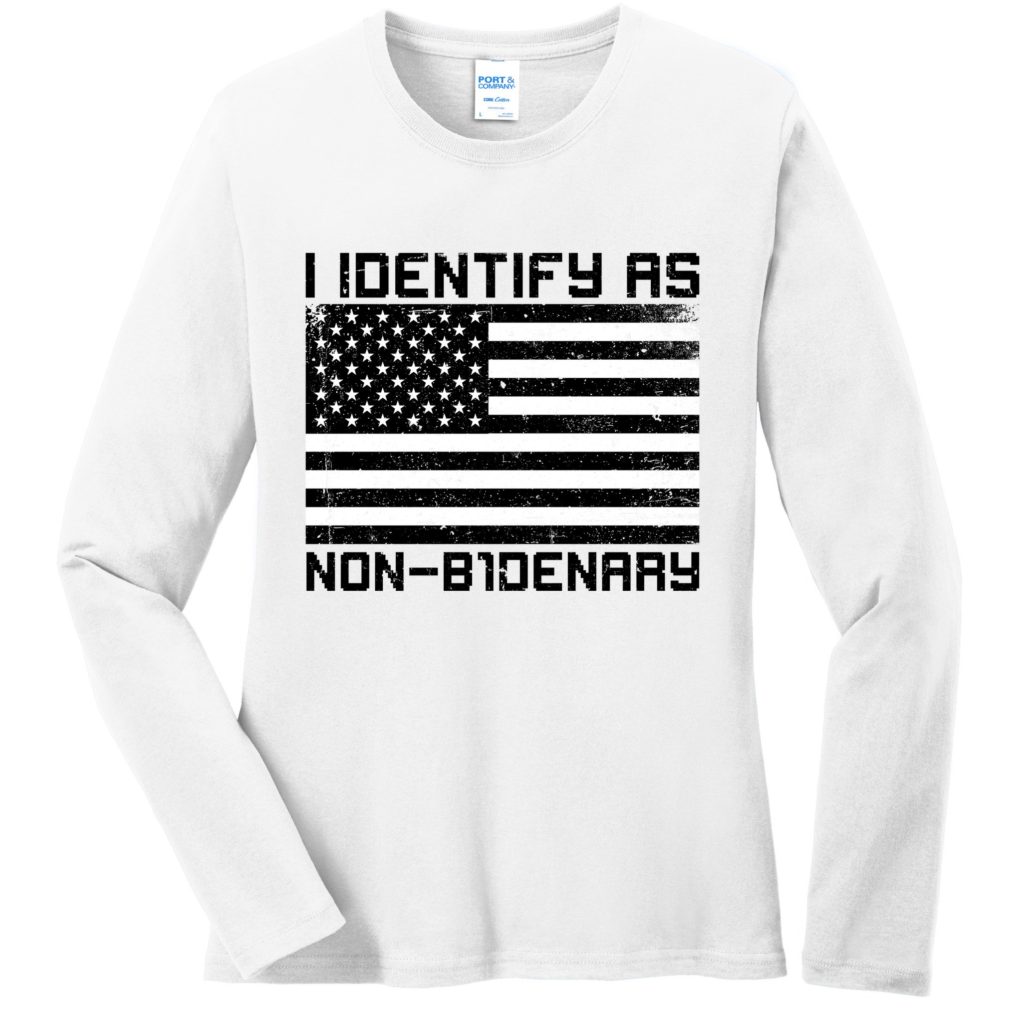 I Identify As Non B1denary USA American Flag Ladies Long Sleeve Shirt