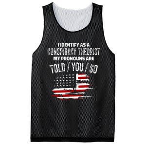 I Identify As A Conspiracy Theorist Pronouns Are Told You So Mesh Reversible Basketball Jersey Tank