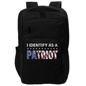 I Identify As A Patriot American Flag Patriotism Patriotic Impact Tech Backpack